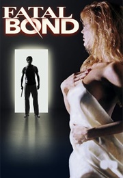 Fatal Bond (1991)