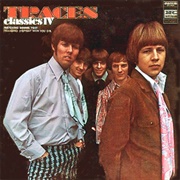 Traces - Dennis Yost and the Classics IV