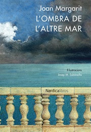 L'ombra De L'altre Mar (Joan Margarit)