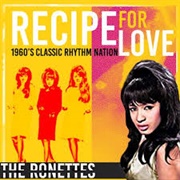 Recipe for Love - The Ronettes