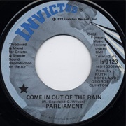 Come in Out of the Rain - Parliament