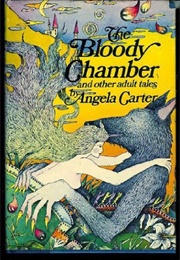 The Bloody Chamber and Other Stories (Carter, Angela)