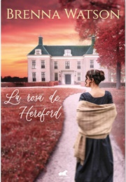 Hereford's Rose (Brenna Watson)