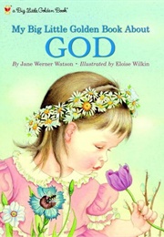 My Big Little Golden Book About God (Jane Werner Watson)