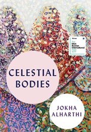 Celestial Bodies (Jokha Alharthi)