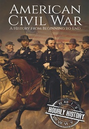 Americal Civil War (Hourly History)