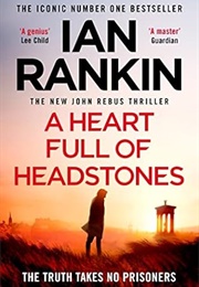 A Heart Full of Headstones (Ian Rankin)