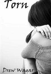 Torn (Drew Wagar)