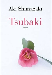Tsubaki (Aki Shimazaki)