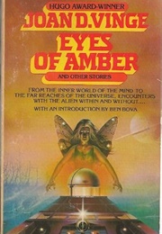 Eyes of Amber (Joan D. Vinge)