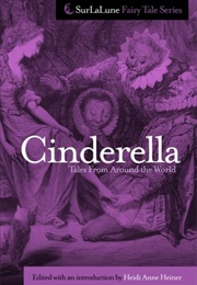 Cinderella Tales From Around the World (Heidi Anne Heiner)