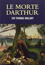 Le Morte D'Arthur (Thomas Malory)