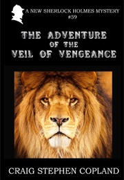 The Adventure of the Veil of Vengeance (Craig Stephen Copland)