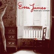 Heart of a Woman (Etta James, 1999)