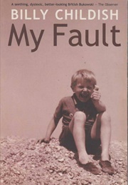 My Fault (Billy Childish)