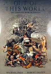 Out of This World: The Complete Book of Fantasy (Michael F. Page)