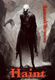 Haint: A Dark Vampire Horror Novel Featuring the Gallogly Family (Samuel Brower)