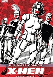Ultimate Comics X-Men (2011) by Brian Wood (Vol. 2)