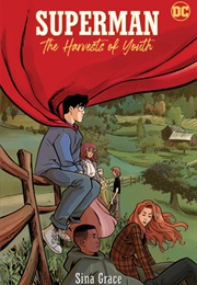 Superman: The Harvests of Youth (Sina Grace)