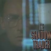 The Shadow Trader