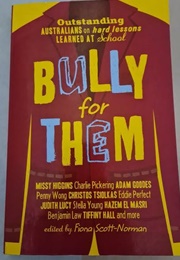Bully for Them (Fiona Scott-Norman)