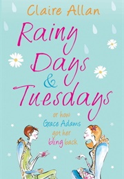 Rainy Days and Tuesdays (Claire Allan)