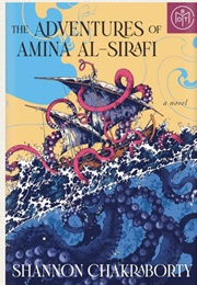 The Adventures of Amina Al-Sirafi (S. A. Chakraborty)