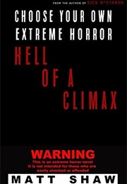 Hell of a Climax (Matt Shaw)