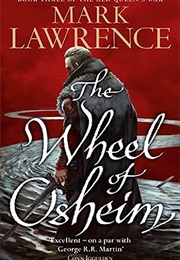 The Wheel of Osheim (Mark Lawrence)