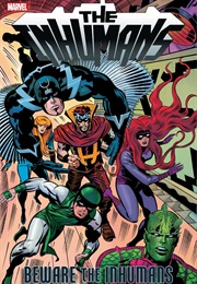 Inhumans: Beware the Inhumans (Stan Lee, Jack Kirby, Roy Thomas and Neal Adams)