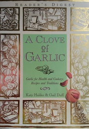 A Clove of Garlic (Katy Holder & Gail Duff)