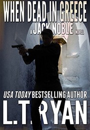When Dead in Greece (LT Ryan)