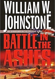 Battle in the Ashes (William W. Johnstone)