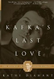 Kafka&#39;s Last Love (Kathi Diamant)