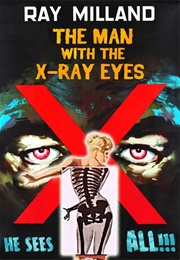 X: The Man With the X-Ray Eyes (1963)