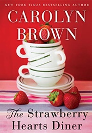 The Strawberry Hearts Diner (Carolyn Brown)