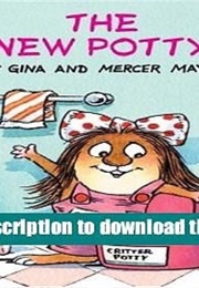 New Potty (Mercer Mayer)