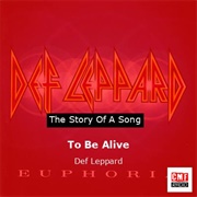 To Be Alive - Def Leppard