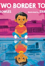 My Two Border Towns (David Bowles)