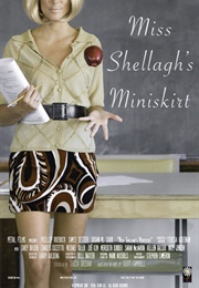 Miss Shellagh's Miniskirt (2008)