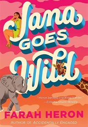 Jana Goes Wild (Farah Heron)