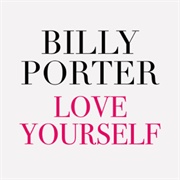 Love Yourself - Billy Porter
