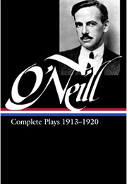 Eugene O'Neill: Complete Plays 1913–1920 (Eugene O'Neill)