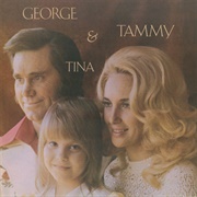 George & Tammy & Tina (George Jones & Tammy Wynette, 1975)