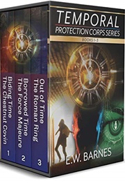 The Temporal Protection Corps Series (E.W. Barnes)