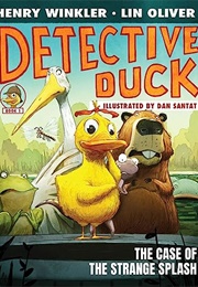 Detective Duck: The Case of the Strange Splash (Henry Winkler and Lin Oliver)