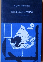 Els Bells Camins (Miquel Marí I Pol)