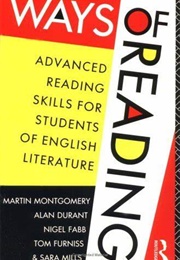 Ways of Reading: Advanced Reading Skills for Students of English Literature (Martin Montgomery)