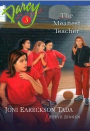 The Meanest Teacher (Darcy and Friends #3) (Join Eareckson Tada)
