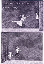 The Lavender Leotard (Edward Gorey)